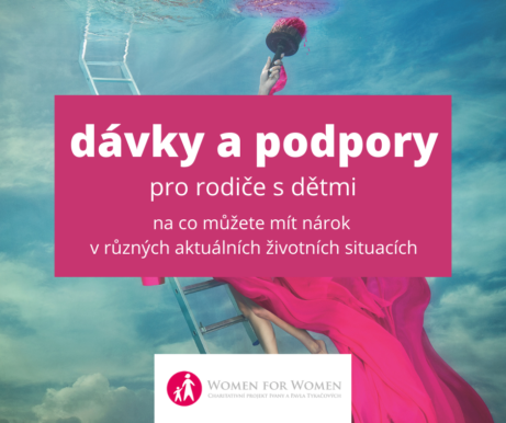 Dávky a podpory pro samoživitelky women for women